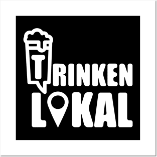 trinken lokal Posters and Art